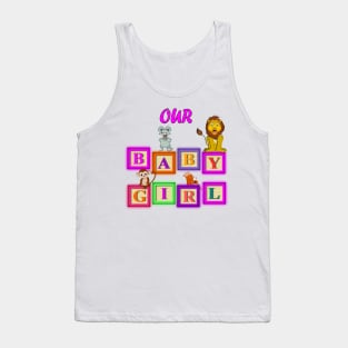 Our Baby Girl Tank Top